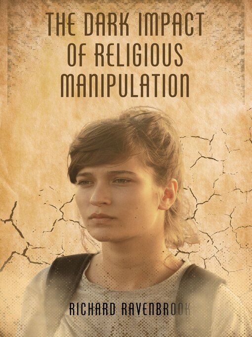Title details for The Dark Impact of Religious Manipulation by Richard Ravenbrook - Available